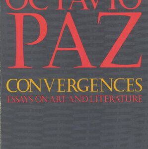 Convergences: Essays on Art and Literature