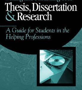 Writing and Publishing Your Thesis, Dissertation, and Research: A Guide for Students in the Helping Profession