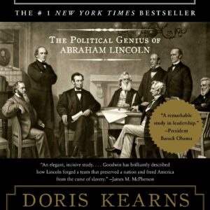 Team of Rivals: The Political Genius of Abraham Lincoln