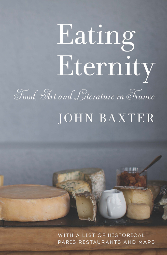 Eating Eternity: Food, Art and Literature in France
