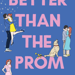 Better than the Prom