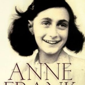 Anne Frank : The Biography